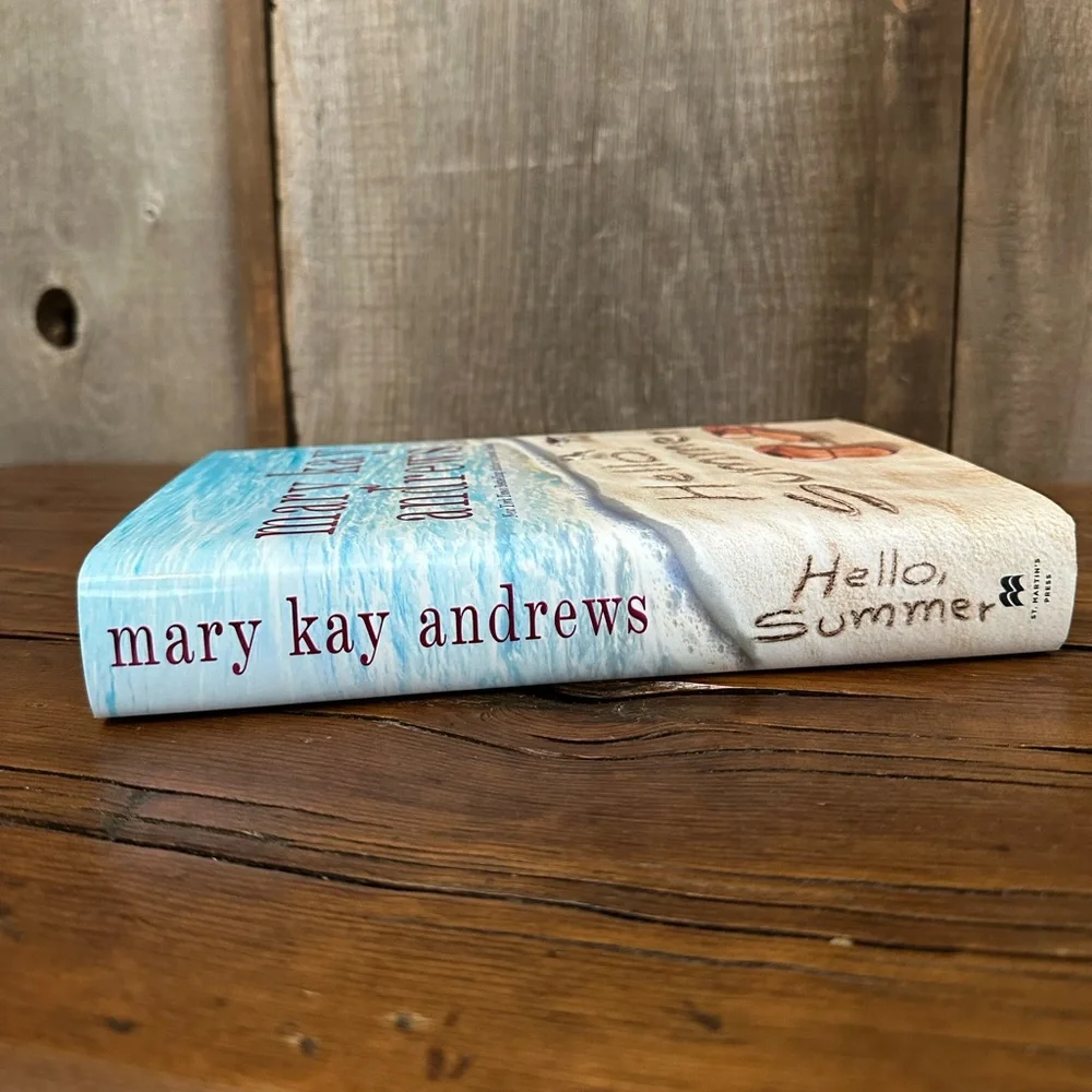 Hello, Summer by Mary Kay Andrews Hardcover Book Romance